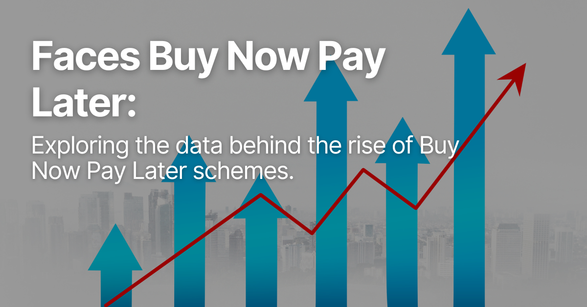 Faces Buy Now Pay Later: Explore the Top Trends Behind 1 Faces Buy Now Pay Later: Exploring the data behind the rise of Buy Now Pay Later Schemes.